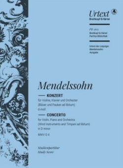 Konzert fü r Violine, Klavier und Orchester d-Moll MWV 4