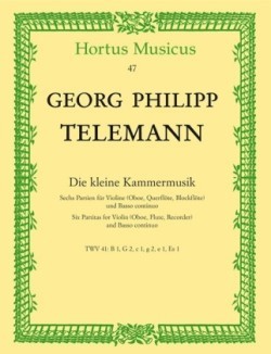 Die kleine Kammermusik, Sechs Partiten für Violine, (Flöte, Oboe, Blockflöte) und Basso continuo, Einzelstimmen