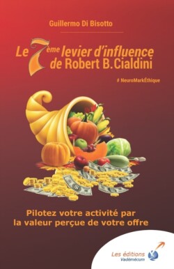 7ème levier d'influence de Robert B. Cialdini