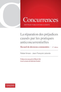 réparation des préjudices causés par les pratiques anticoncurrentielles - 2ème édition