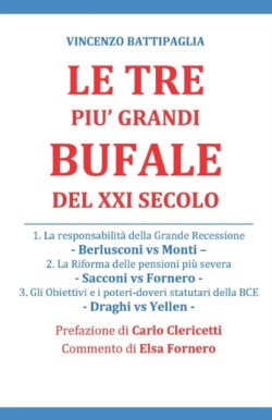 Tre Piu' Grandi Bufale del XXI Secolo