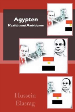 AEgypten Realitat und Ambitionen