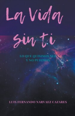 vida sin ti