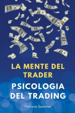Mente del Trader (Psicologia del Trading)