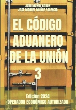 Código Aduanero de la Unión 3