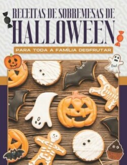 Receitas de Sobremesas de Halloween Para Toda a Fam�lia Desfrutar