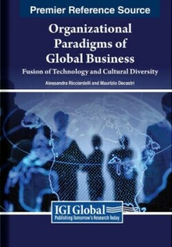 Organizational Paradigms of Global Business: Fusion of Technology and Cultural Diversity