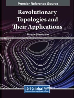 Revolutionary Topologies and Their Applications