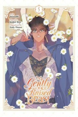 My Gently Raised Beast, Vol. 5