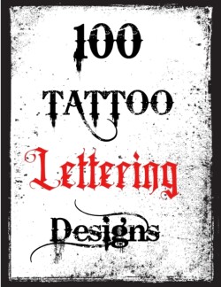 100 Tattoo Lettering Designs