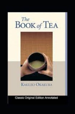 Book of Tea (classics illustrated)