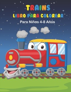 Trenes Libro Para Colorear Para Niños 4-8 años