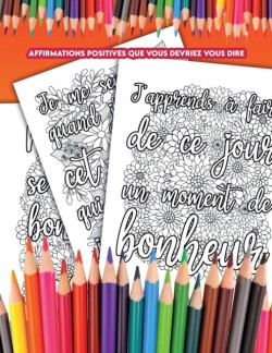 Affirmations positives que vous devriez vous dire