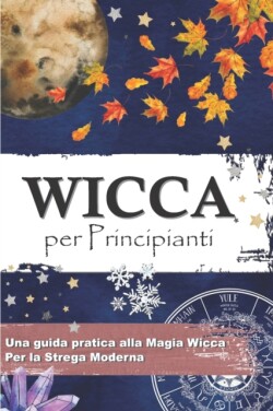 Wicca Per Principianti