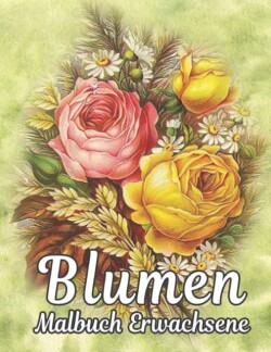 Blumen Malbuch Erwachsene