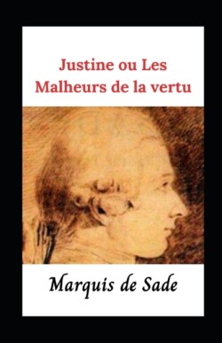 Justine ou Les Malheurs de la vertu (Annote)