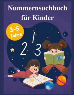 Nummernsuchbuch fur Kinder 1-10 mit mehreren Seiten fur UEben im Alter von 3-5 Jahren