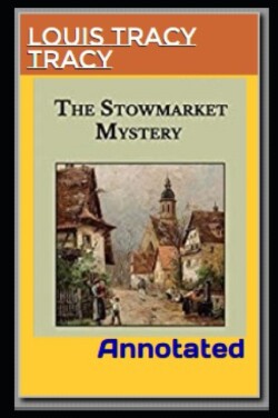 Stowmarket Mystery Annotated