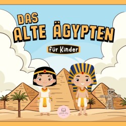 Alte Ägypten für Kinder