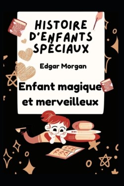 Histoire d'enfants speciaux