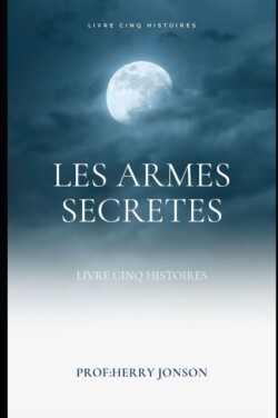 Les Armes Secretes