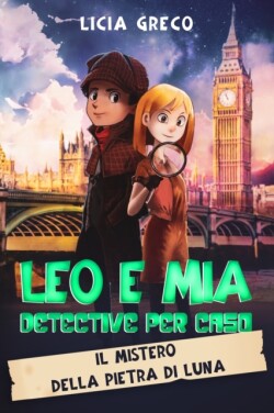 Leo e Mia Detective per Caso