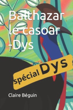 Balthazar le casoar -Dys