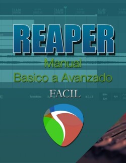 REAPER - Manual BASICO A AVANZADO