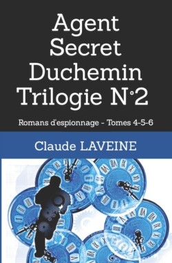 Agent Secret Duchemin Trilogie N°2