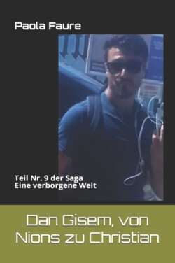 Dan Gisem, von Nions zu Christian