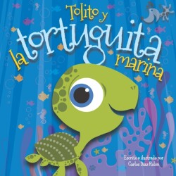 Tolito y La Tortuguita Marina