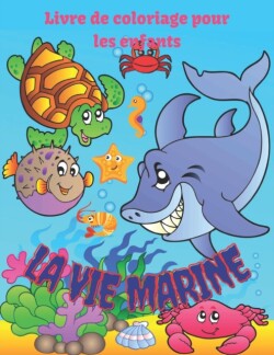 vie marine Livre de coloriage pour les enfants