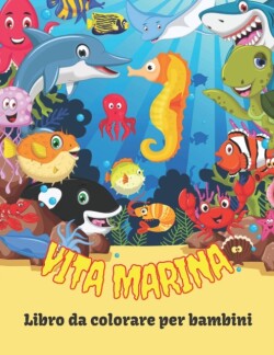 Vita marina Libro da colorare per bambini