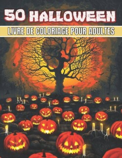 50 Halloween Livre De Coloriage Pour Adultes