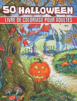 50 Halloween Livre De Coloriage Pour Adultes