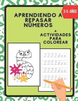 Aprendiendo a repasar numeros Aprender a escribir numeros Para Ninos, actividades para colorear, Libro de actividades para ninos +3 anos,127 paginas,21.59 x 27.94 cm