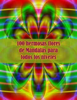100 hermosas flores de Mandalas para todos los niveles