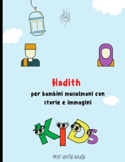 Hadith per bambini musulmani con storie e immagini