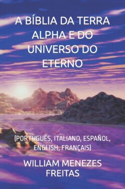 Bíblia Da Terra Alpha E Do Universo Do Eterno