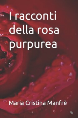 I racconti della Rosa Purpurea