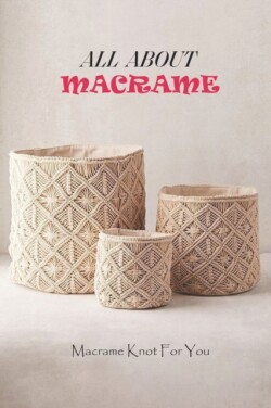 All About Macrame