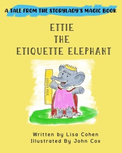 Ettie the Etiquette Elephant