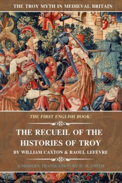 Recueil of the Histories of Troy