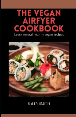 Vegan Air Fyer Cookbook