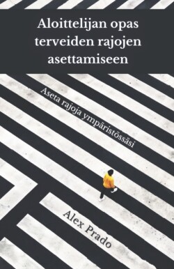 Aloittelijan opas terveiden rajojen asettamiseen