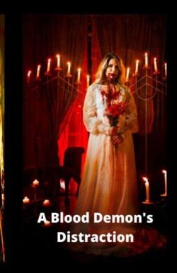 Blood Demon's Distraction