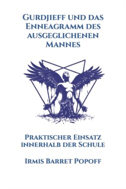 Gurdjieff und das Enneagramm des ausgeglichenen Mannes