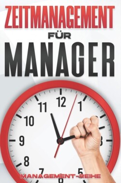 Zeitmanagement F�r Manager