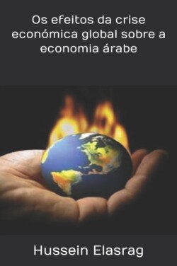 Os efeitos da crise economica global sobre a economia arabe