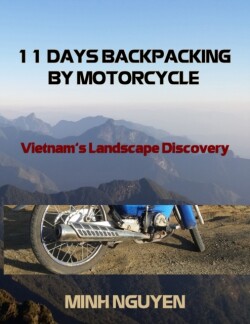 11 Days Backpacking by Motorcycle